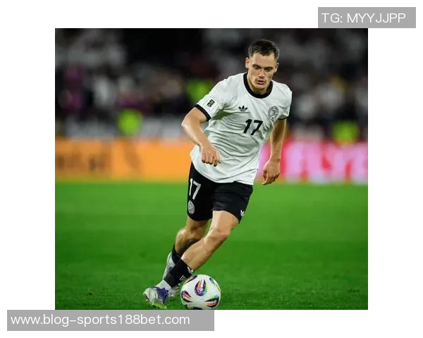 德国国家队新名单公布沃尔特马德与维尔茨领衔基米希努贝尔入选萨内遗憾落选